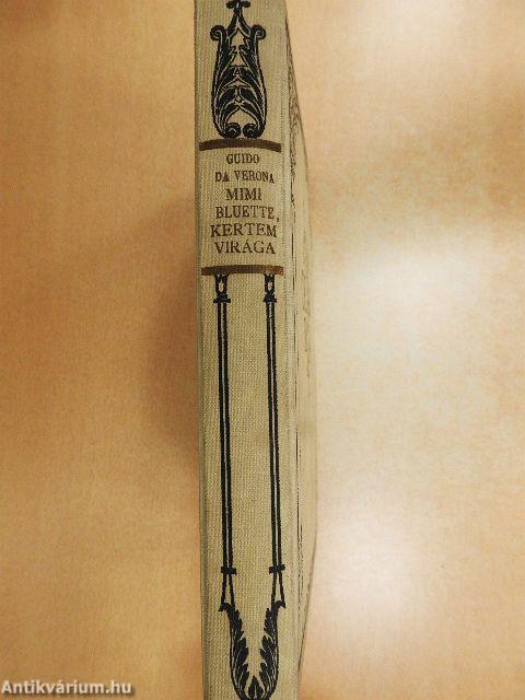 Mimi Bluette, kertem virága...