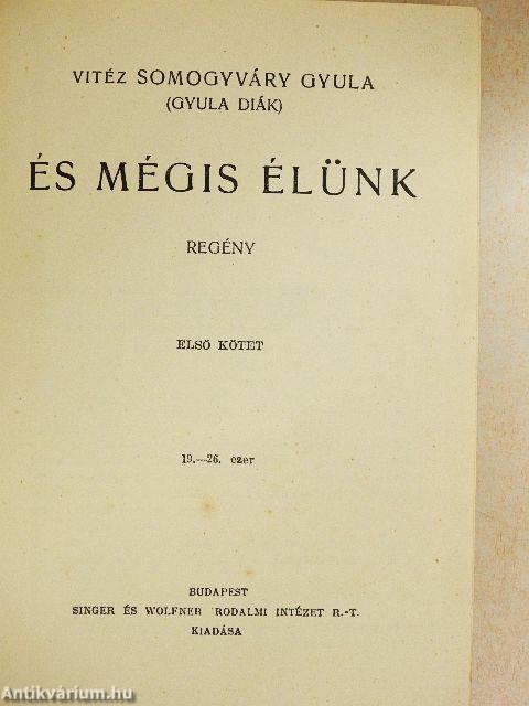 És mégis élünk I-II.