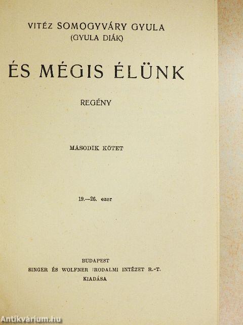 És mégis élünk I-II.