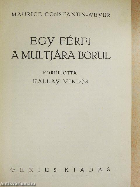 Egy férfi a multjára borul