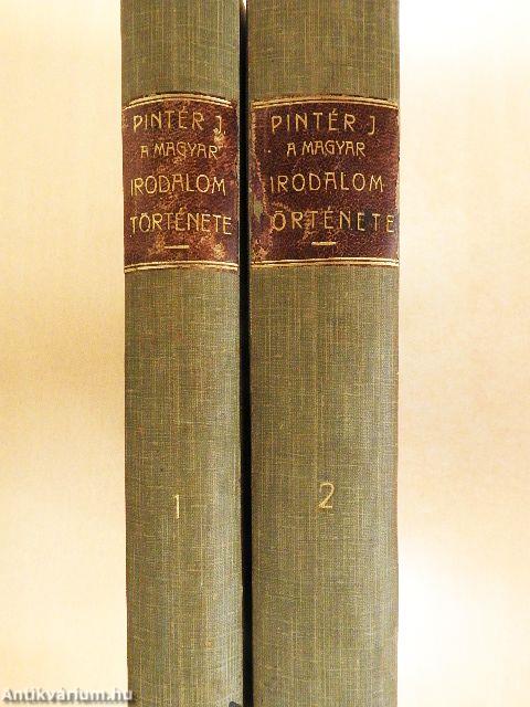 A magyar irodalom története I-II.