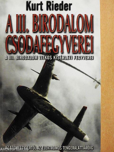 A III. Birodalom csodafegyverei