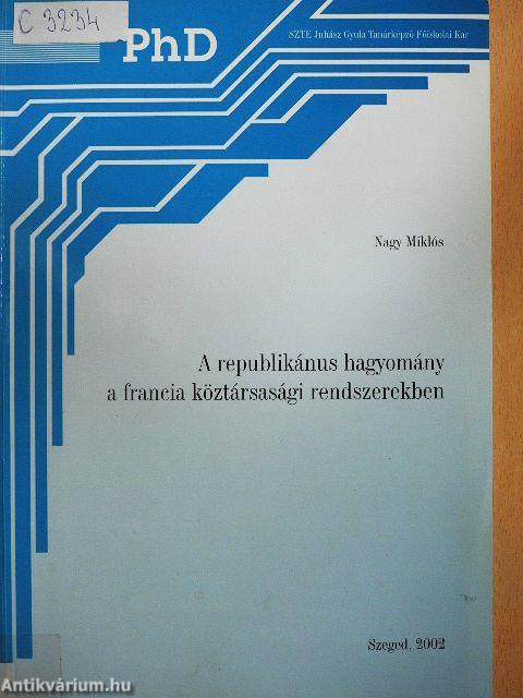 A republikánus hagyomány a francia köztársasági rendszerekben