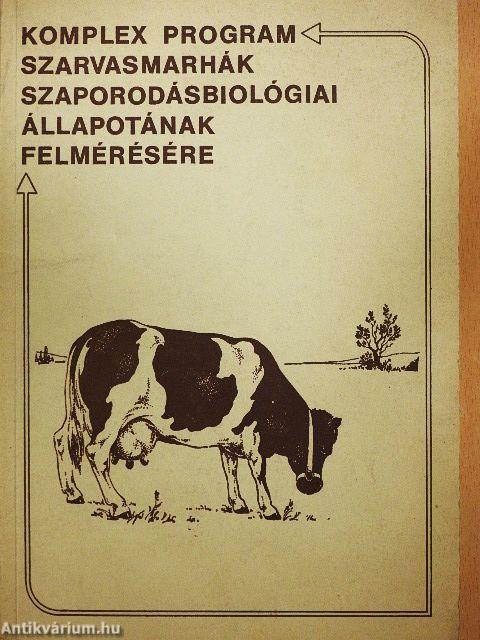 Komplex program szarvasmarhák szaporodásbiológiai állapotának felmérésére