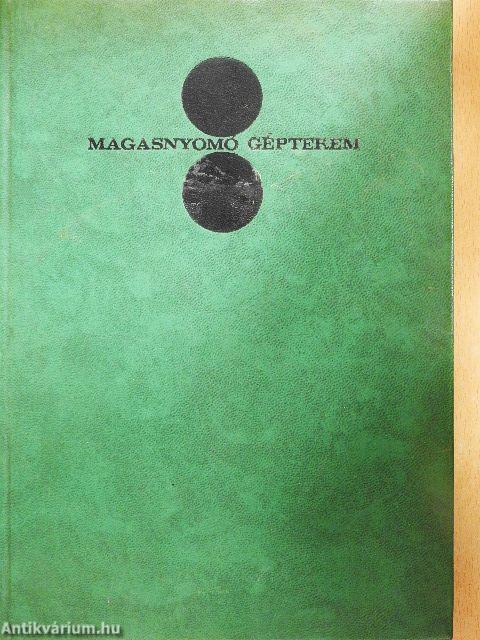 Magasnyomó gépterem