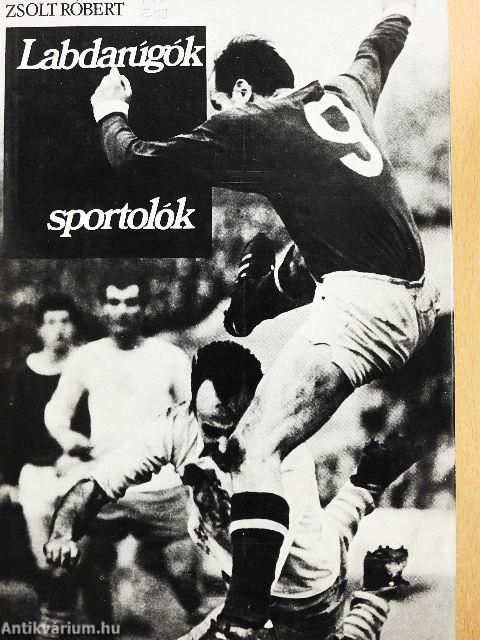 Labdarúgók, sportolók