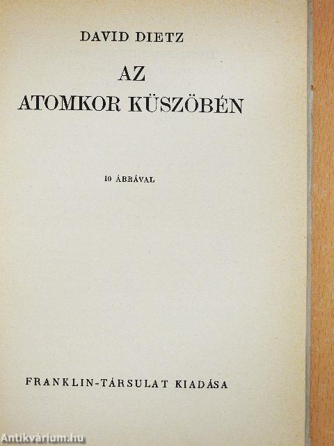 Az atomkor küszöbén