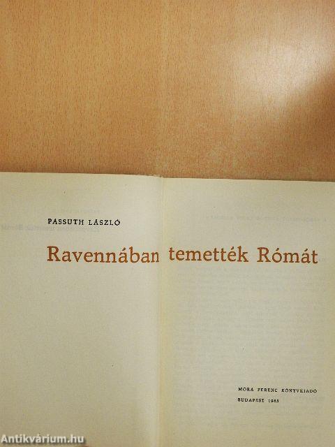 Ravennában temették Rómát