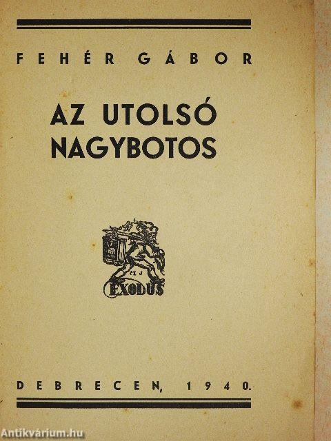 Az utolsó nagybotos