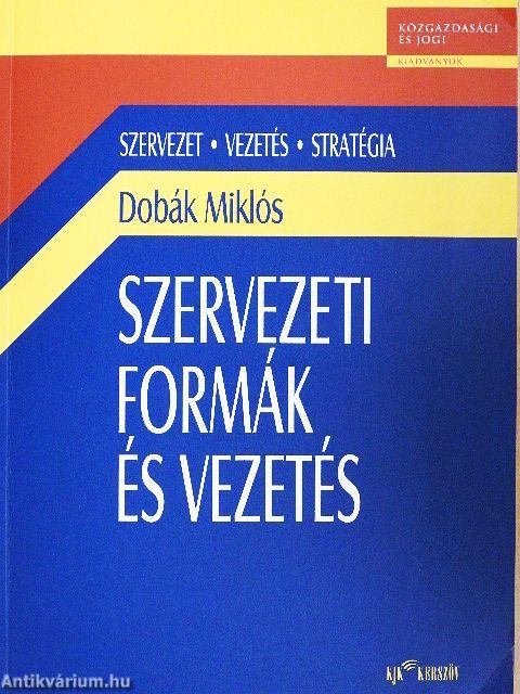 Szervezeti formák és vezetés