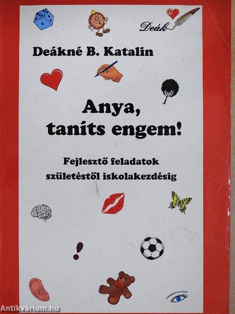 Anya, taníts engem!