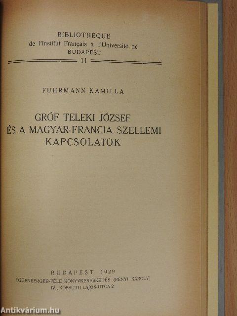 A XVIII. század francia szavai a magyar nyelvben/Gróf Teleki József és a magyar-francia szellemi kapcsolatok