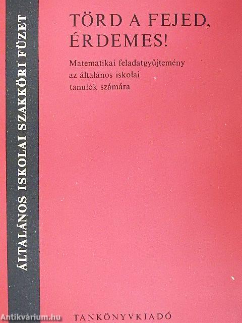 Törd a fejed, érdemes!