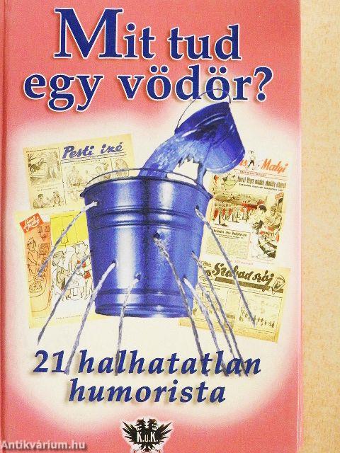 Mit tud egy vödör?
