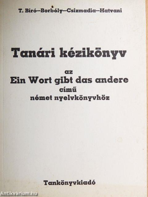 Tanári kézikönyv az Ein Wort gibt das andere című német nyelvkönyvhöz