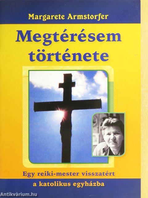 Megtérésem története