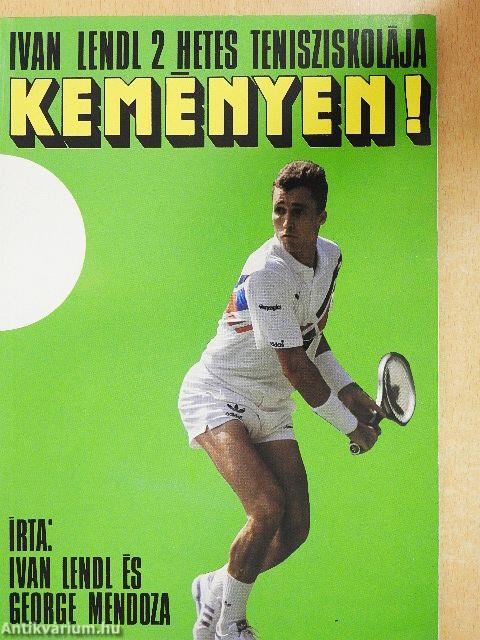 Keményen!