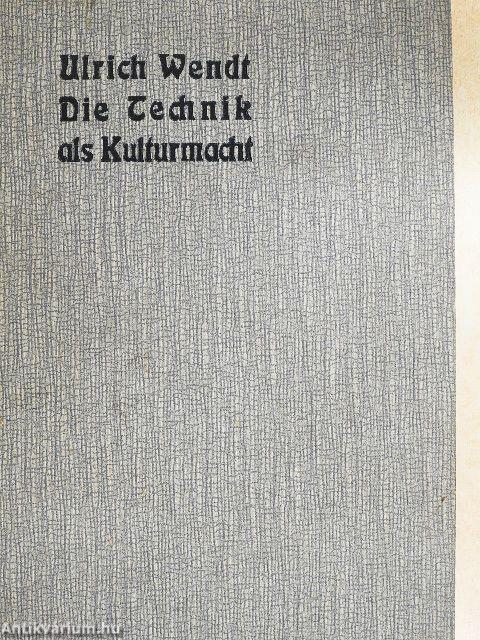 Die Technik als Kulturmacht (gótbetűs)