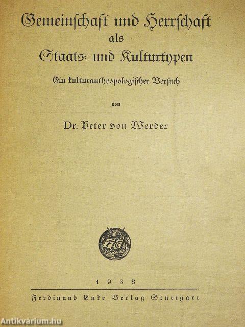 Gemeinschaft und Herrschaft als Staats- und Kulturtypen (gótbetűs)