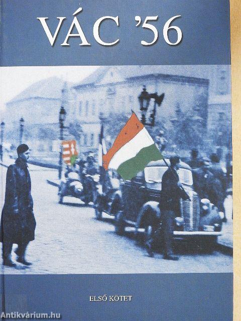 Vác '56 I-II.
