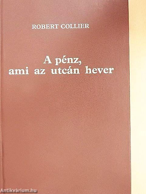 A pénz, ami az utcán hever I-II.