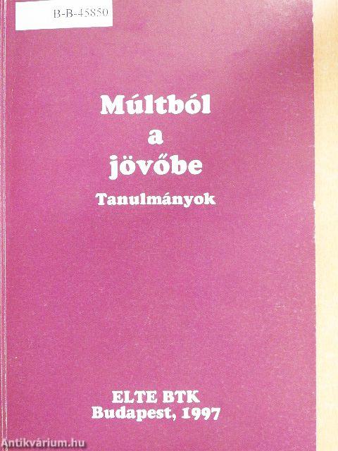 Múltból a jövőbe