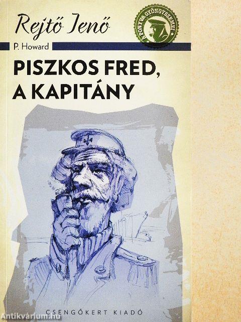 Piszkos Fred, a kapitány