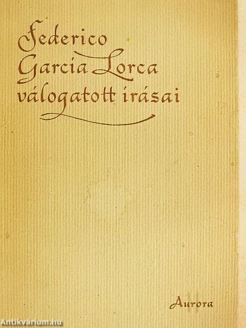 Federico García Lorca válogatott írásai