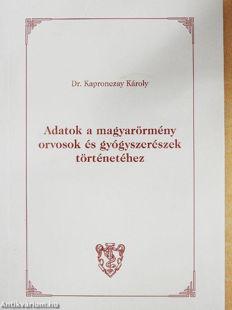 Adatok a magyarörmény orvosok és gyógyszerészek történetéhez