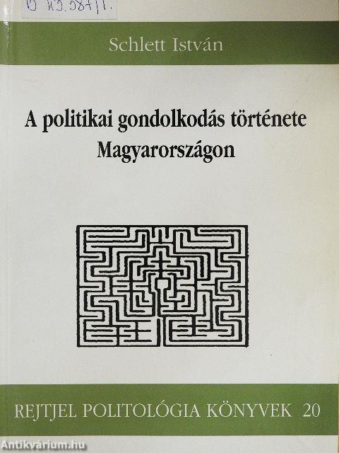 A politikai gondolkodás története Magyarországon I.
