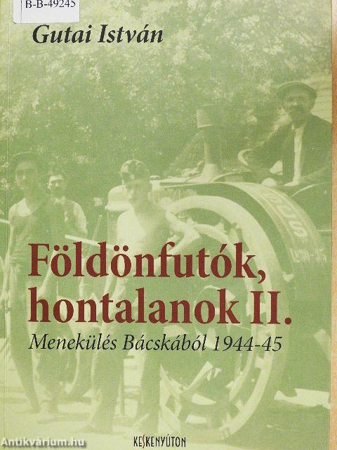 Földönfutók, hontalanok II.