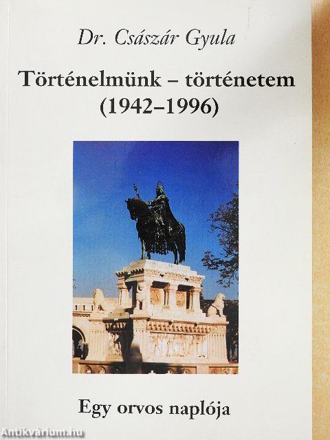 Történelmünk - történetem