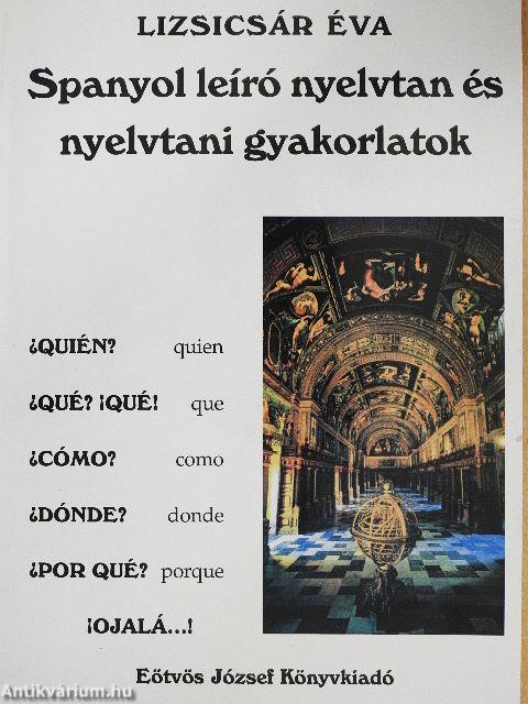 Spanyol leíró nyelvtan és nyelvtani gyakorlatok