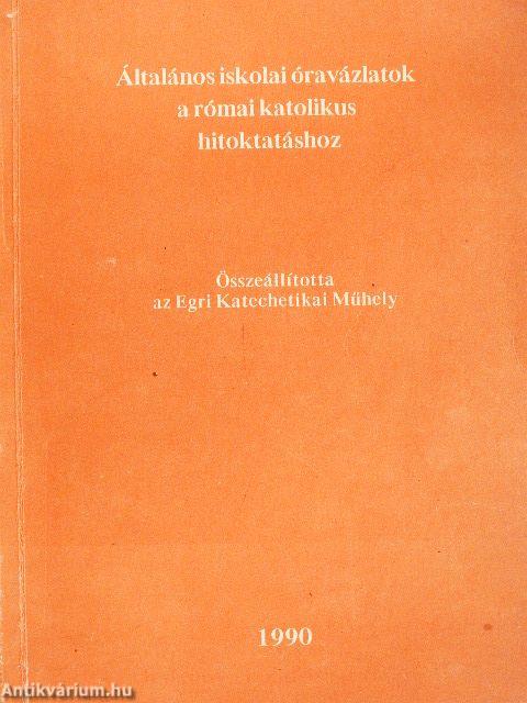 Általános iskolai óravázlatok a római katolikus hitoktatáshoz