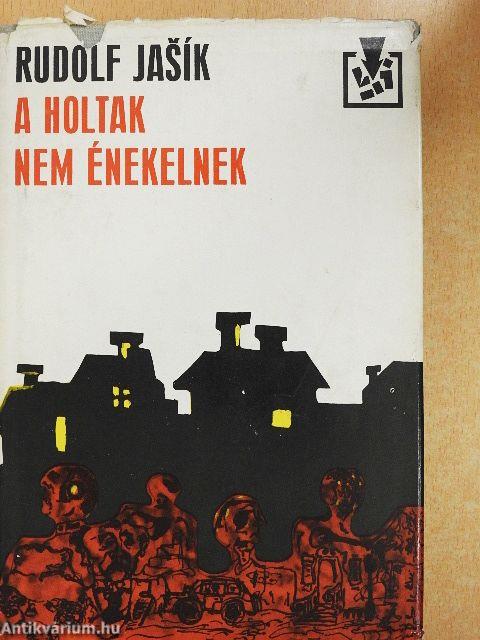 A holtak nem énekelnek