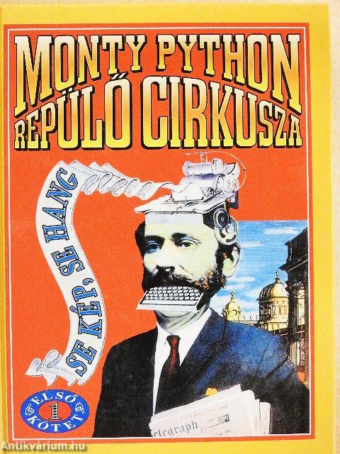 Monty Python repülő cirkusza I.