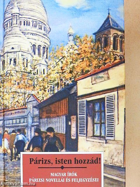 Párizs, isten hozzád!