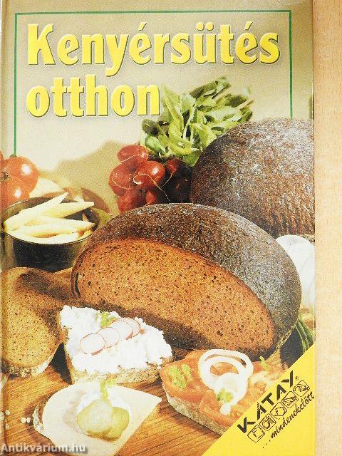 Kenyérsütés otthon