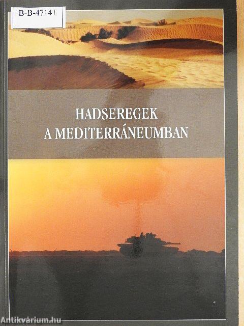 Hadseregek a mediterráneumban