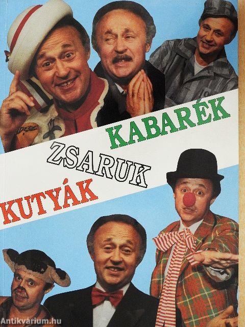 "Kutyák-zsaruk-kabarék"