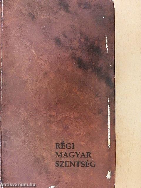 Régi magyar szentség