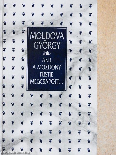 Akit a mozdony füstje megcsapott...