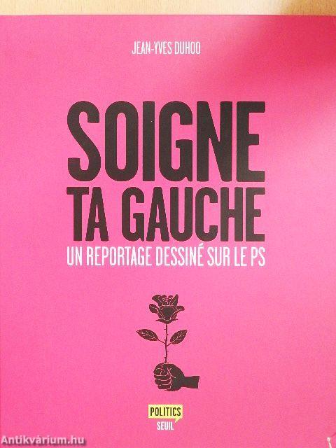 Soigne ta Gauche