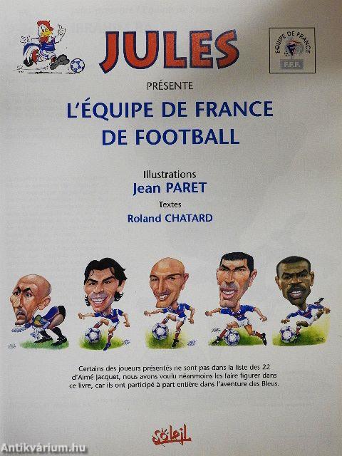 Jules présente l'équipe de France de football