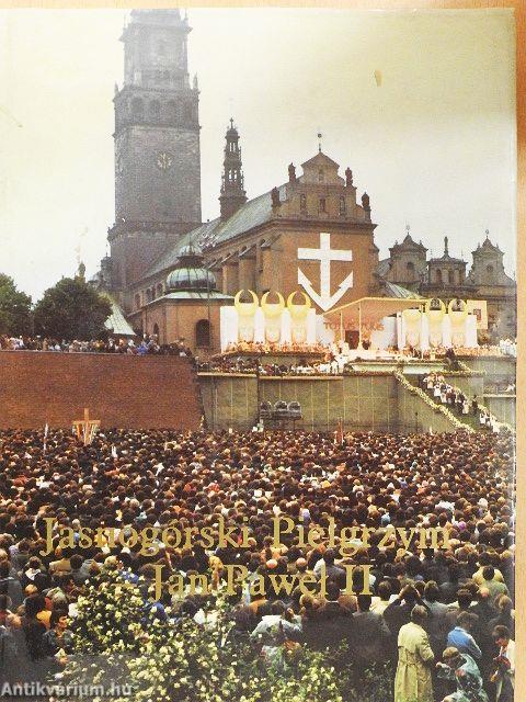Jasnogórski Pielgrzym - Jan Pawel II