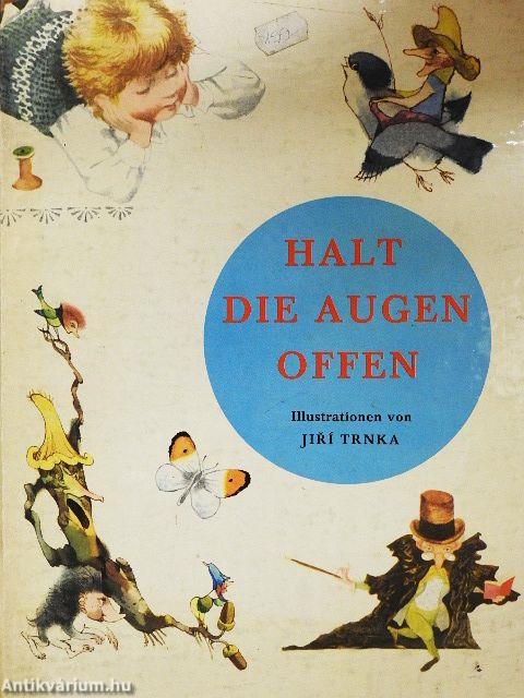 Halt die Augen Offen