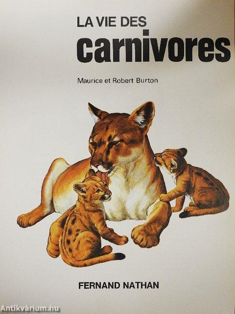 La vie des carnivores
