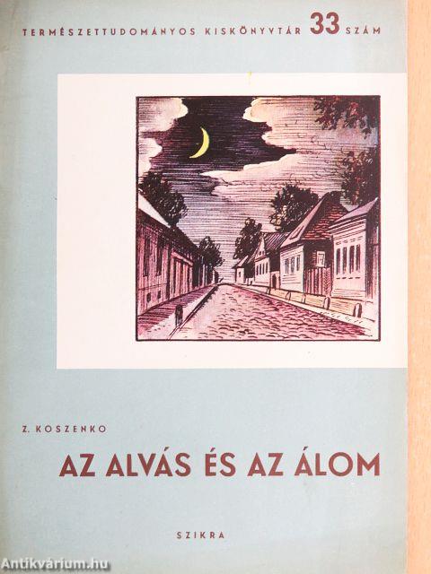 Az alvás és az álom