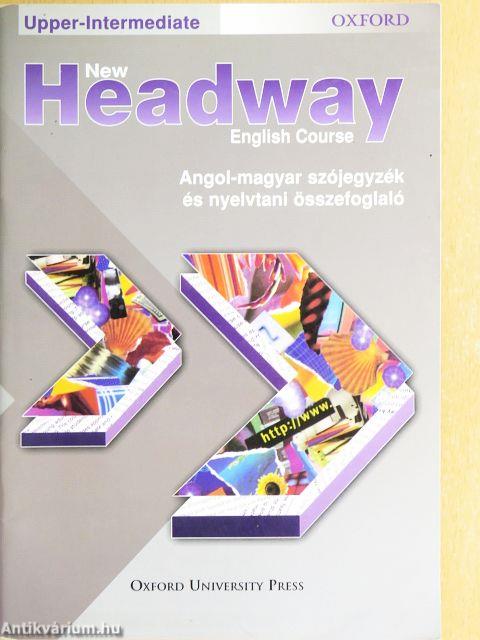 New Headway English Course - Upper-Intermediate - Angol-magyar szójegyzék és nyelvtani összefoglaló