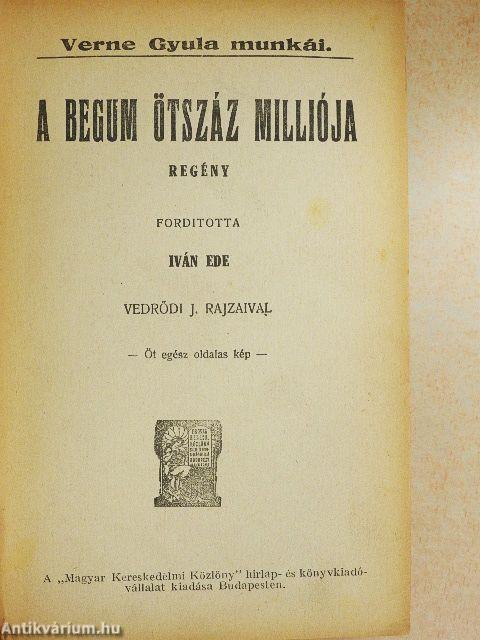 A Begum ötszáz milliója/Ox doktor ötlete
